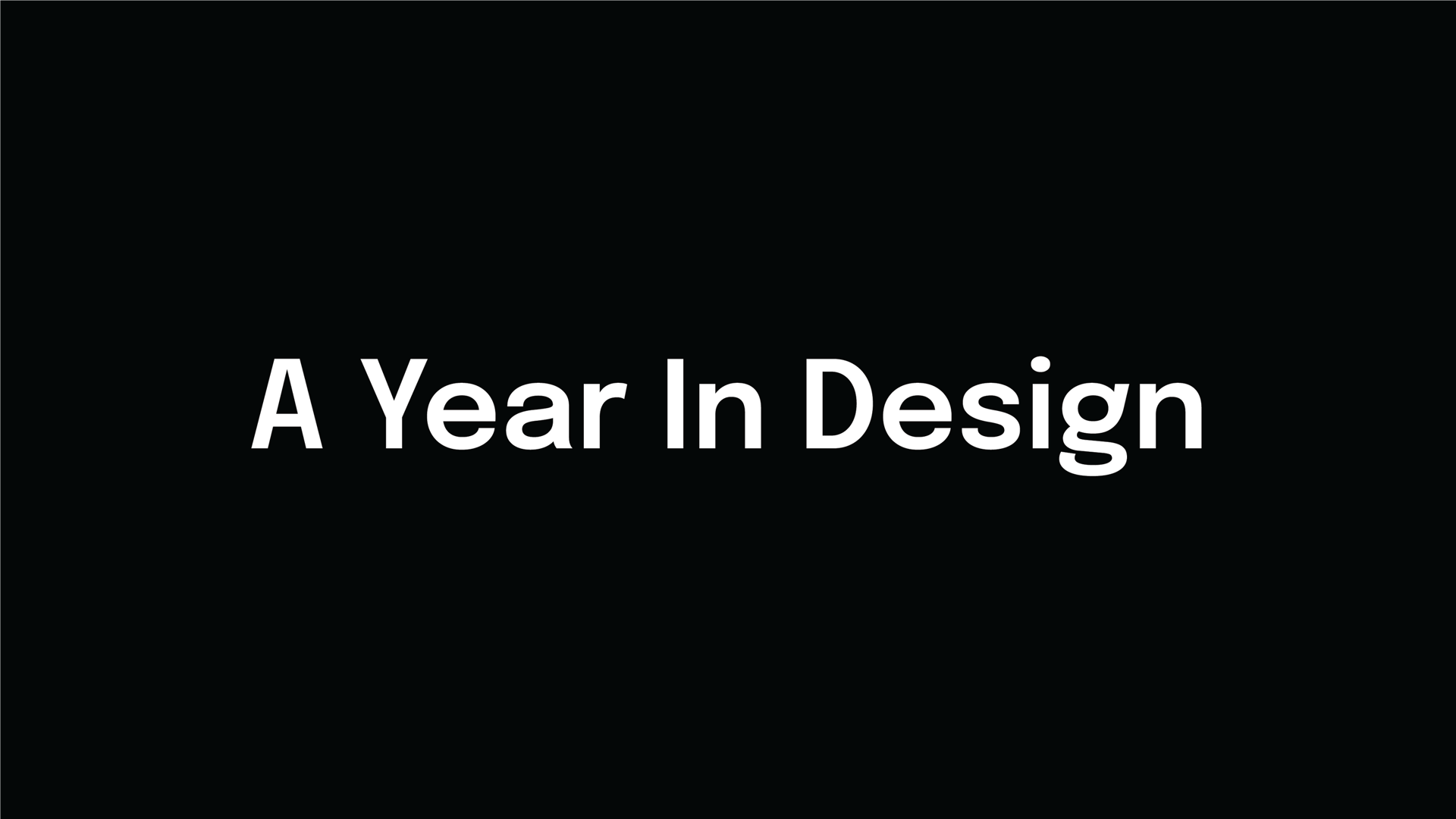 A Year In Design